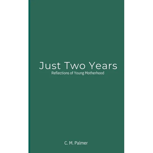 Just Two Years