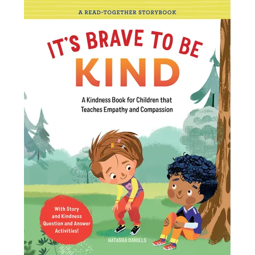 It's Brave to Be Kind: A Kindness Book for Children That Teaches Empathy and Compassion