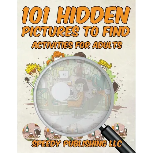 101 Hidden Pictures to Find Activities for Adults