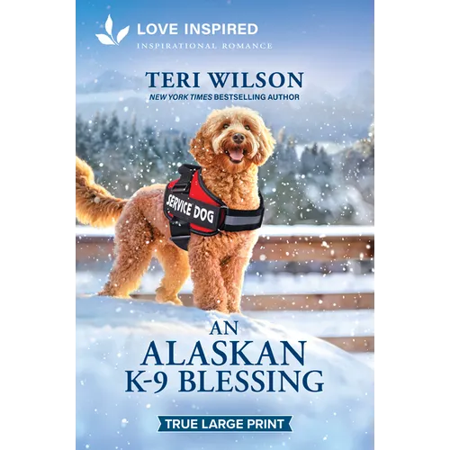 An Alaskan K-9 Blessing: An Uplifting Inspirational Romance