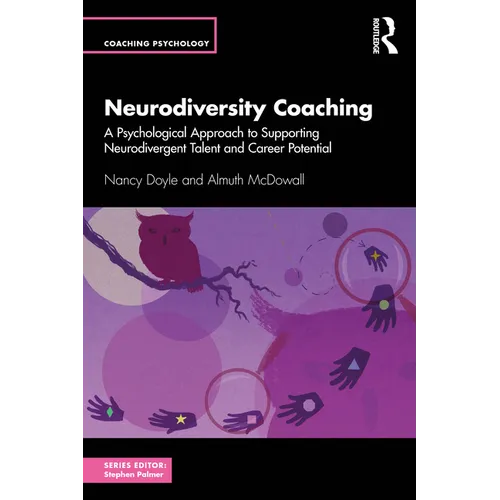 Neurodiversity Coaching: A Psychological Approach to Supporting Neurodivergent Talent and Career Potential