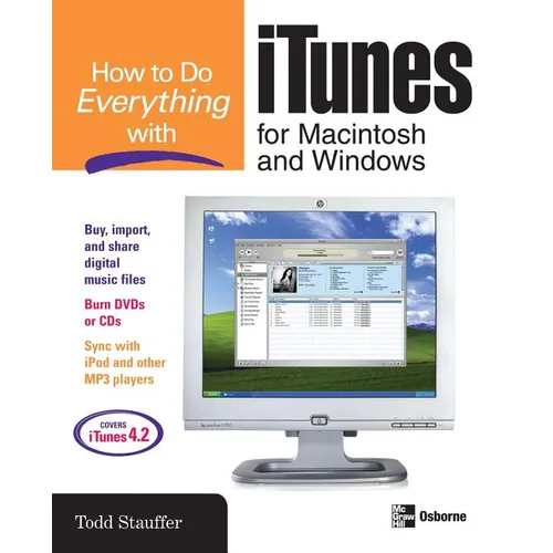 How to Do Everything with iTunes for Macintosh and Windows