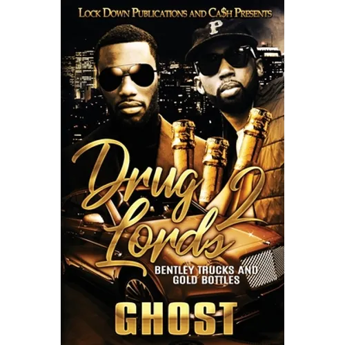 Drug Lords 2: Bentley Trucks and Gold Bottles