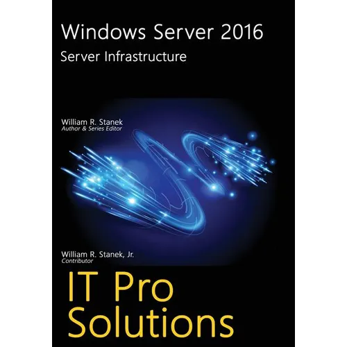Windows Server 2016: Server Infrastructure