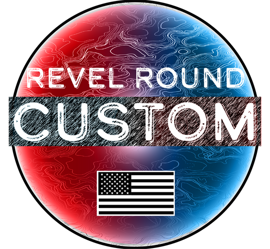🛠️ Custom Revel Round