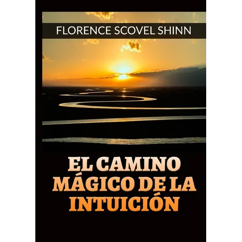 El camino mágico de la Intuición -