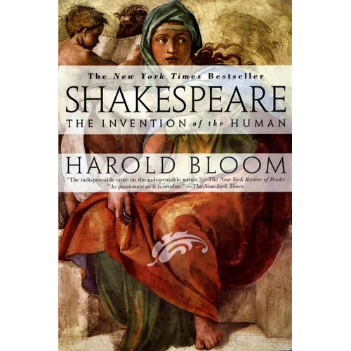 Shakespeare: Invention of the Human: The Invention of the Human - Paperback