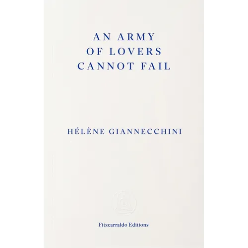 An Army of Lovers Cannot Fail