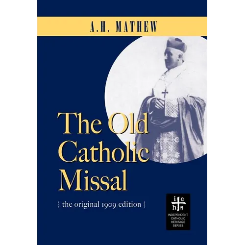 The Old Catholic Missal & Ritual