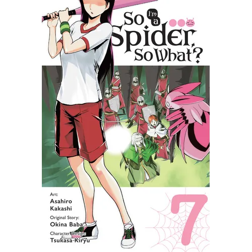 So I'm a Spider, So What?, Vol. 7 (Manga)