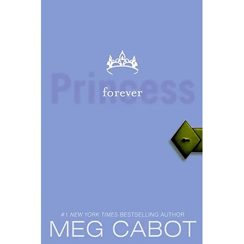 The Princess Diaries, Volume X: Forever Princess