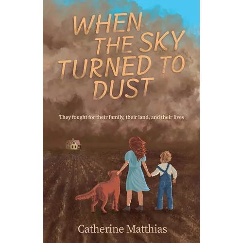 When the Sky Turned to Dust