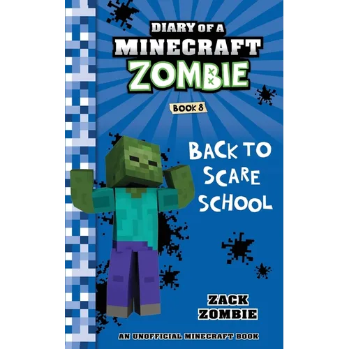 Diary of a Minecraft Zombie Book 8: Back to Scare School