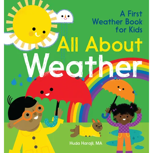 All about Weather: A First Weather Book for Kids
