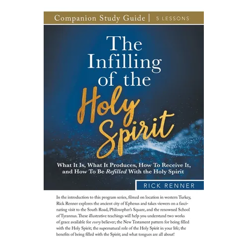 The Infilling of the Holy Spirit Study Guide