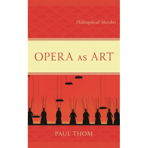 Opera as Art: Philosophical Sketches