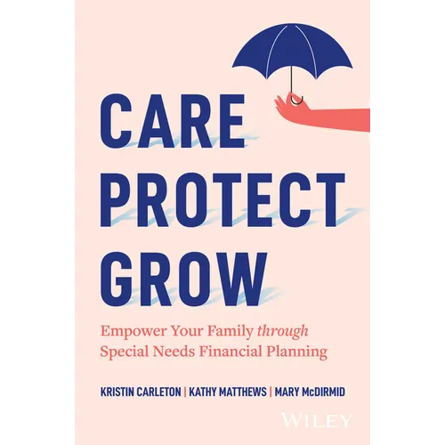 Care, Protect, Grow: Empower Your Family Through Special Needs Financial Planning