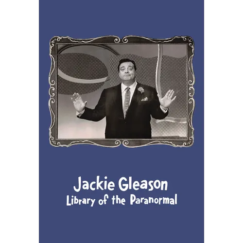 Jackie Gleason: Library of the Paranormal