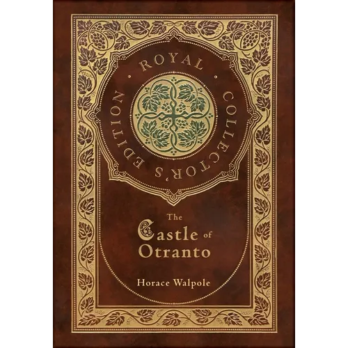 The Castle of Otranto (Royal Collector's Edition) (Case Laminate Hardcover with Jacket)