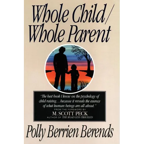 Whole Child, Whole Parent, 4/E