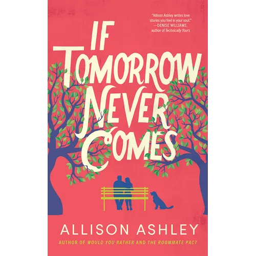 If Tomorrow Never Comes