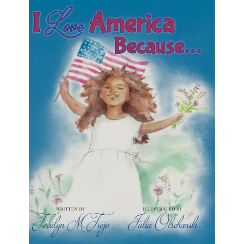 I Love America Because
