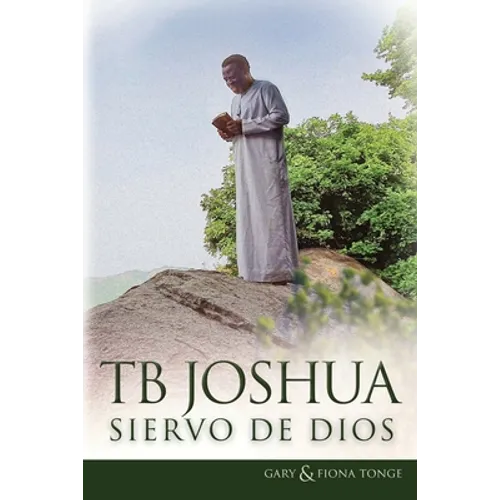 T.B. Joshua - Siervo de Dios