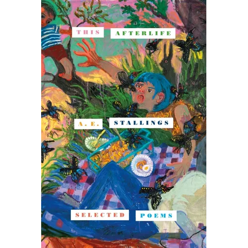 This Afterlife: Selected Poems