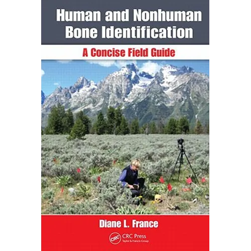 Human and Nonhuman Bone Identification: A Concise Field Guide
