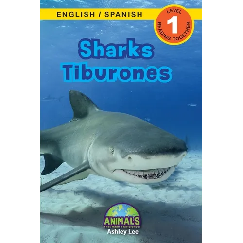 Sharks / Tiburones: Bilingual (English / Spanish) (Inglés / Español) Animals That Make a Difference! (Engaging Readers, Level 1)