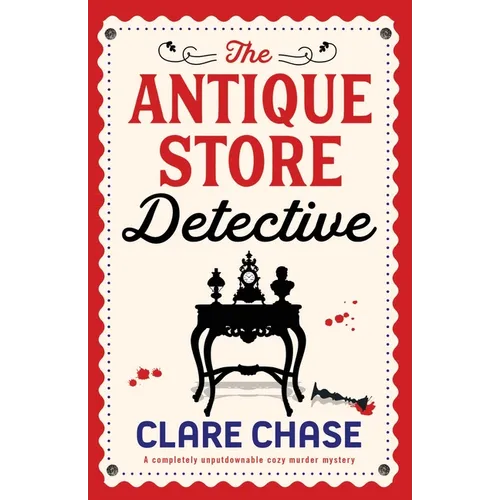 The Antique Store Detective: A completely unputdownable cozy murder mystery