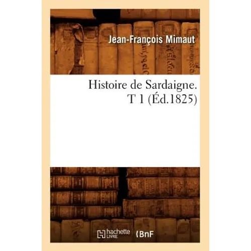 Histoire de Sardaigne. T 1 (Éd.1825)