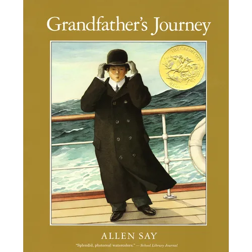 Grandfather's Journey: A Caldecott Award Winner