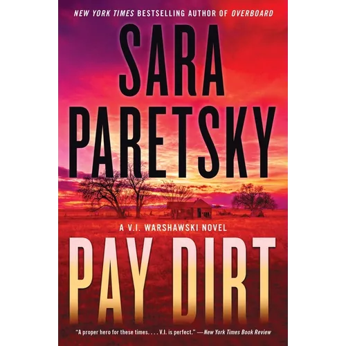 Pay Dirt: A V.I. Warshawski Novel