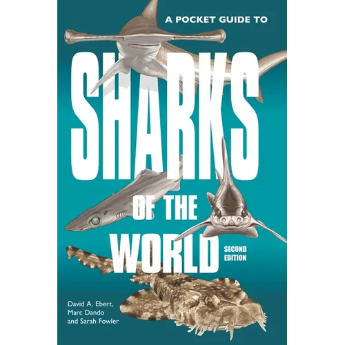 A Pocket Guide to Sharks of the World: Second Edition