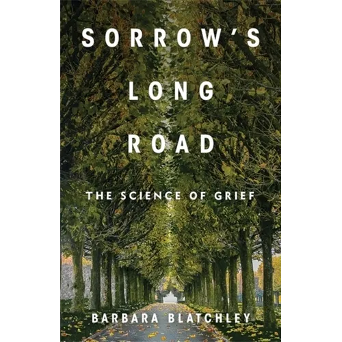 Sorrow's Long Road: The Science of Grief