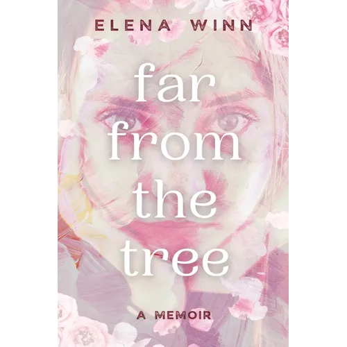 Far From the Tree: A Memoir