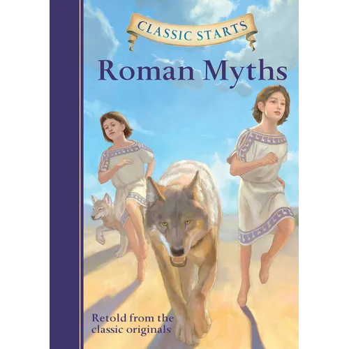 Classic Starts(r) Roman Myths