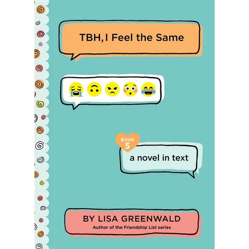 Tbh #5: Tbh, I Feel the Same