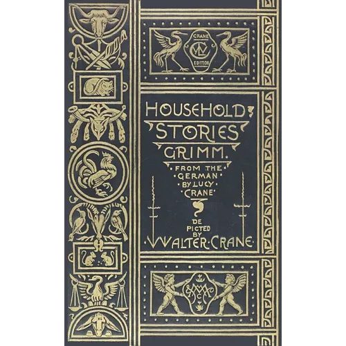 Household Stories from the Collection of the Brothers Grimm