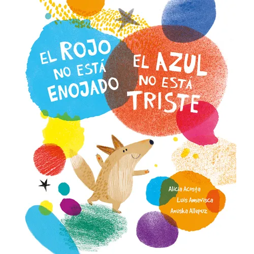 El Rojo No Está Enojado, El Azul No Está Triste