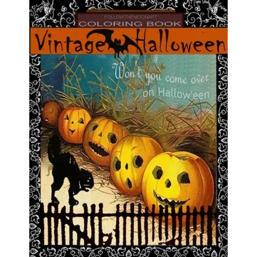 Vintage Halloween Coloring Book: Won't you come over on Halloween