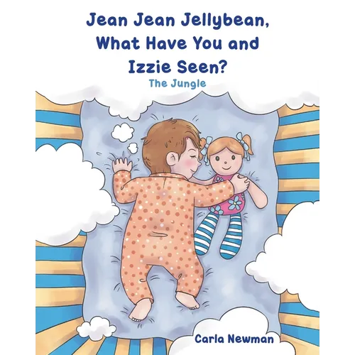 Jean Jean Jellybean, What Have You and Izzie seen?: The Jungle