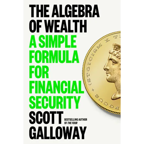 The Algebra of Wealth: A Simple Formula for Financial Security