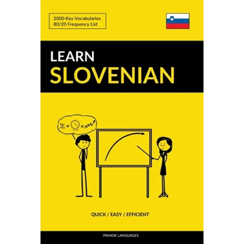 Learn Slovenian - Quick / Easy / Efficient: 2000 Key Vocabularies