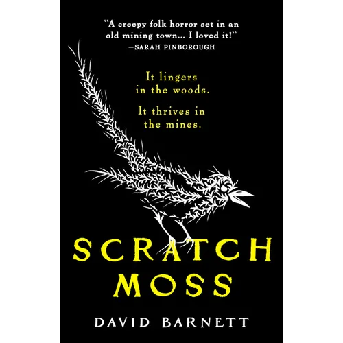 Scratch Moss: The Most Original Folk Horror Novel of the Year from the Author of Withered Hill