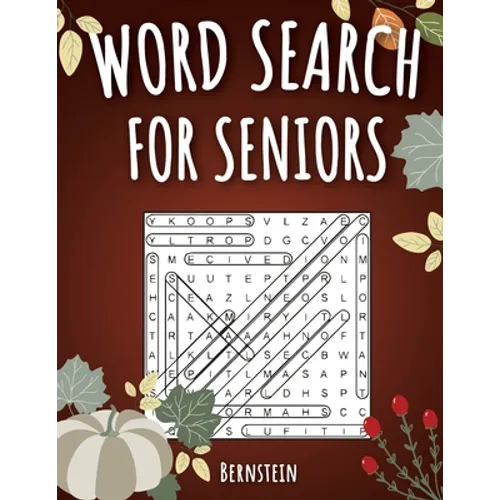 Word Search for Seniors: 200 Large Print Word Search Puzzles for Seniors with Solutions - Thanksgiving Edition