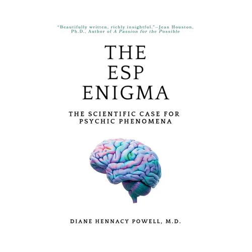 The ESP Enigma: The Scientific Case for Psychic Phenomena