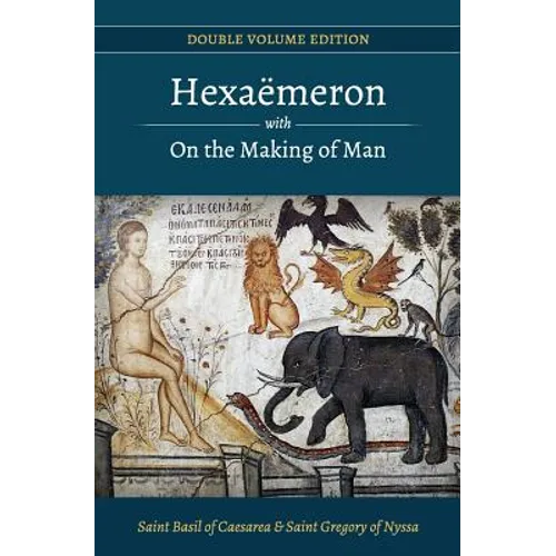 Hexaemeron with On the Making of Man (Basil of Caesarea, Gregory of Nyssa)