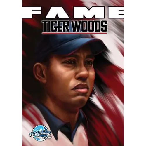 Fame: Tiger Woods